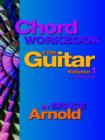 Image for Chord Workbook for Guitar Volume One : Guitar Chords and Chord Progressions for the Guitar