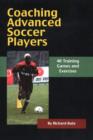 Image for Coaching Advanced Soccer Play : 40 Training Games and Exercises