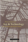 Image for Art and Technology in the Nineteenth and Twentieth Centuries