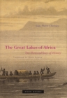 Image for The great lakes of Africa  : two thousand years of history