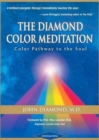 Image for The Diamond Color Meditation : Color Pathway to the Soul