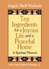 Image for Ten Ingredients for a Joyous Life and Peaceful Home