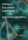 Image for Integral Equation Methods for Electromagnetics