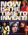 Image for Now Is the Time to Invent!