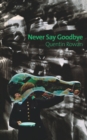 Image for Never say goodbye