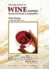 Image for Making sense of wine tasting  : your essential guide to enjoying wine