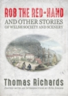 Image for Rob the Red-Hand and Other Stories of Welsh Society and Scenery