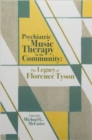 Image for Psychiatric music therapy in the community  : the legacy of Florence Tyson