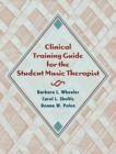 Image for Clinical training guide for the student music therapist