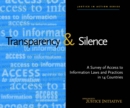 Image for Transparency and Silence : A Survey of Access to Information Laws and Practices in 14 Countries