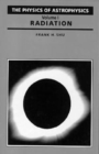 Image for Physics Of Astrophysics Volume 1-Radiation