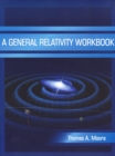 Image for A general relativity workbook