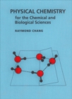 Image for Physical Chemistry for the Chemical and Biological Sciences
