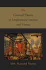 Image for The General Theory of Employment Interest and Money