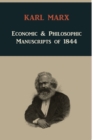 Image for Economic &amp; Philosophic Manuscripts of 1844