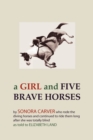 Image for A Girl and Five Brave Horses