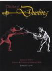 Image for Art of dueling  : 17th century rapier combat as taught by Salvatore Fabris