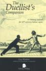Image for Duellists Companion : A Training Manual for 17th Century Italian Rapier