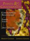 Image for Points and Counterpoints : Controversial Relationship and Family Issues in the 21st Century