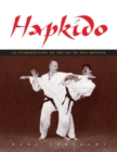 Image for Hapkido : An Introduction to the Art of Self-Defense