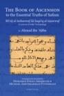 Image for The book of ascension to the essential truths of Sufism  : a lexicon of Sufic terminology