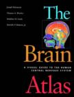 Image for The Brain Atlas: A Visual Guide to the Human Centr Central Nervous System
