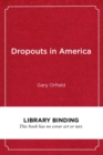 Image for Dropouts in America