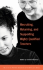 Image for Recruiting, Retaining, and Supporting Qualified Teachers