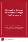 Image for Managing School Districts for High Performance : Cases in Public Education Leadership