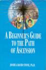 Image for A Beginner&#39;s Guide to the Path of Ascension