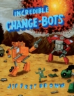 Image for Incredible Change-Bots