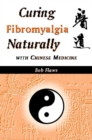 Image for Curing fibromyalgia naturally with Chinese medicine