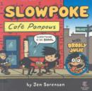 Image for Slowpoke: Cafe Pompous