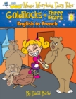 Image for GOLDILOCKS AND THE THREE BEARS : English to French, Level 2