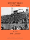 Image for Beverly High Football in the 20th Century