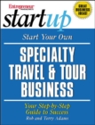 Image for Start Your Own Specialty Travel and Tour Business