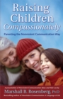 Image for Raising Children Compassionately : Parenting the Nonviolent Communication Way