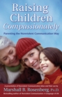 Image for Raising Children Compassionately: Parenting the Nonviolent Communication Way.
