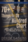 Image for 70+ Things To Do with a Hundred Chart: Number, Shape, and Logic Activities from Preschool to Middle School