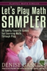 Image for Let&#39;s Play Math Sampler : 10 Family-Favorite Games for Learning Math Through Play