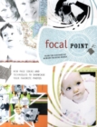 Image for Focal point  : new page ideas and techniques to showcase your favorite photos