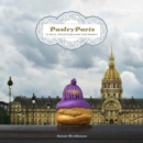 Image for Pastry Paris  : in Paris, everything looks like dessert