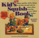 Image for Kid&#39;s Squish Book