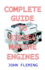 Image for The Complete Guide to Diesel Marine Engines