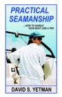 Image for Practical Seamanship : How to Handle Your Boat Like a Pro