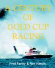 Image for A Century of Gold Cup Racing