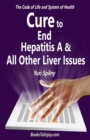 Image for Cure to End Hepatitis A &amp; All Other Liver Issues