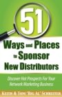 Image for 51 Ways and Places to Sponsor New Distributors