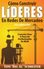 Image for Como Construir LiDERES En Redes De Mercadeo Volumen Uno