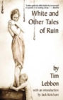 Image for White and Other Tales of Ruin